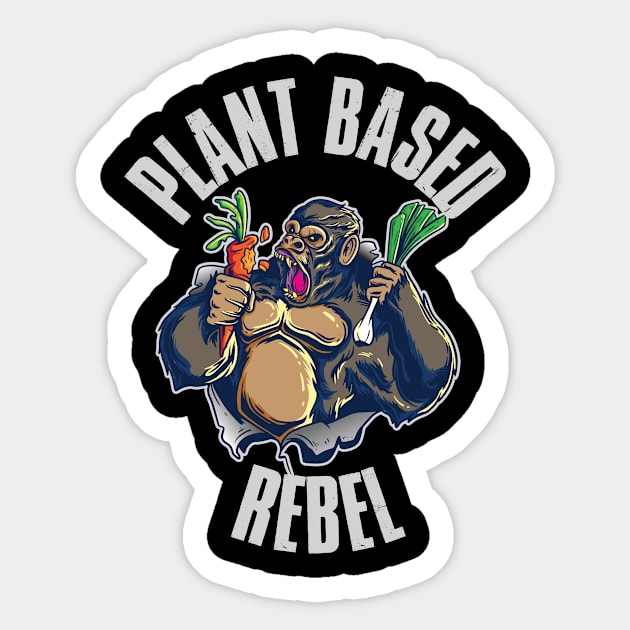 Plant Based Rebel Funny Vegan Gift Sticker by CatRobot